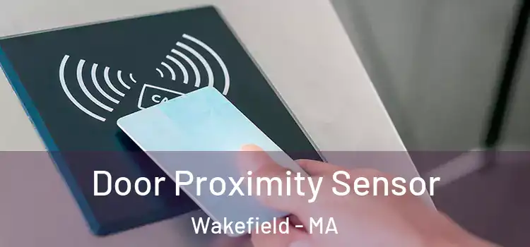  Door Proximity Sensor Wakefield - MA