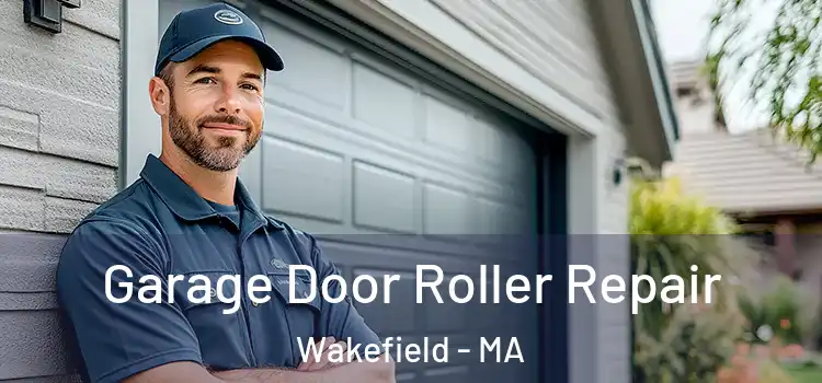  Garage Door Roller Repair Wakefield - MA
