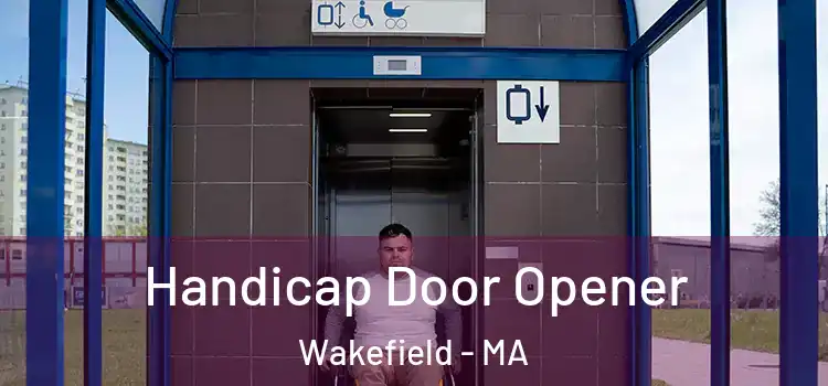  Handicap Door Opener Wakefield - MA