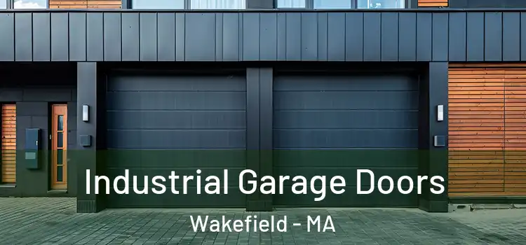  Industrial Garage Doors Wakefield - MA
