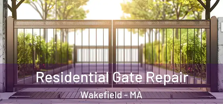  Residential Gate Repair Wakefield - MA