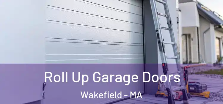  Roll Up Garage Doors Wakefield - MA