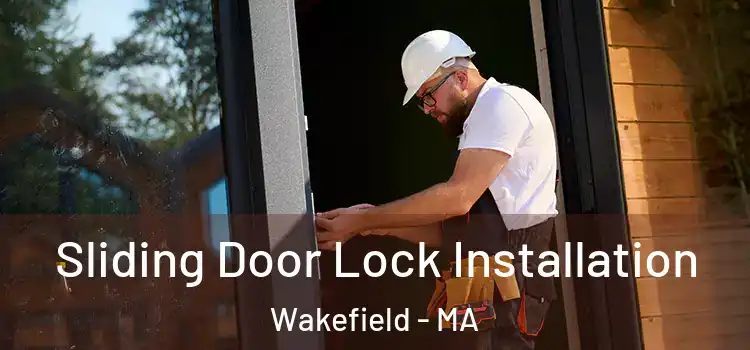  Sliding Door Lock Installation Wakefield - MA