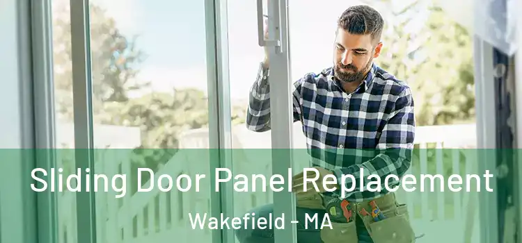  Sliding Door Panel Replacement Wakefield - MA